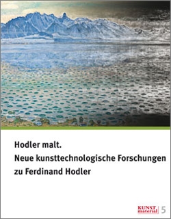 Nouvelle publication: Hodler malt. Neue kunsttechnologische Forschungen zu Ferdinand Hodler