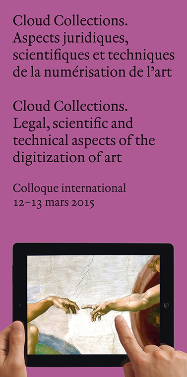 Cloud Collections. Aspects juridiques, scientifiques et techniques de la numérisation de l’art