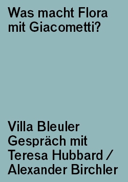 Villa Bleuler Gespräch: Teresa Hubbard / Alexander Birchler