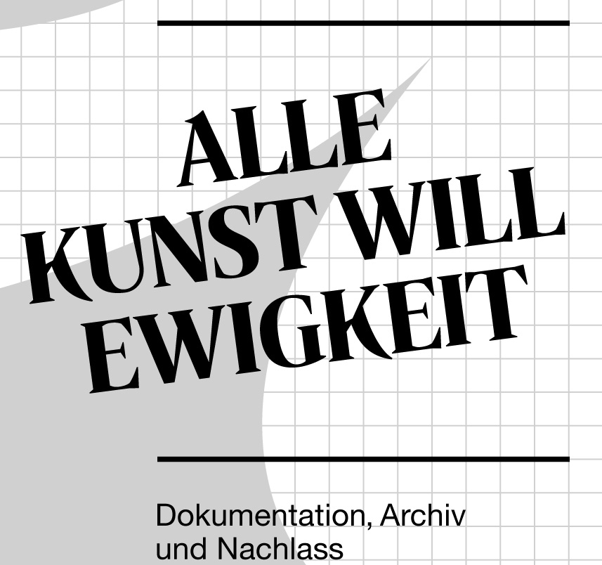 Alle Kunst will Ewigkeit