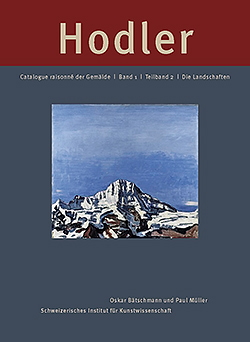 Catalogue raisonné de l’oeuvre peint de Ferdinand Hodler