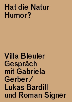 Villa Bleuler Gespräch: Gabriela Gerber / Lukas Bardill und Roman Signer