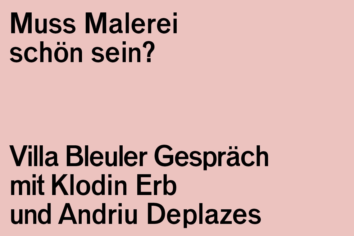 Villa Bleuler Gespräch: Deplazes / Erb