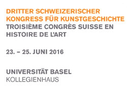 Dritter Schweizerischer Kongress für Kunstgeschichte